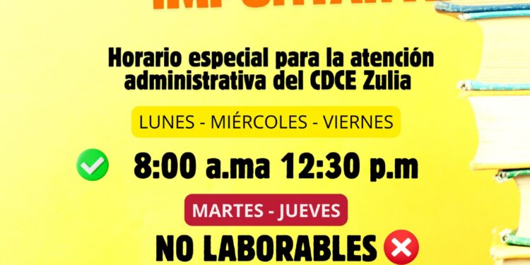 El CDCE Zulia le recuerda al público en general el horario de atención administrativa